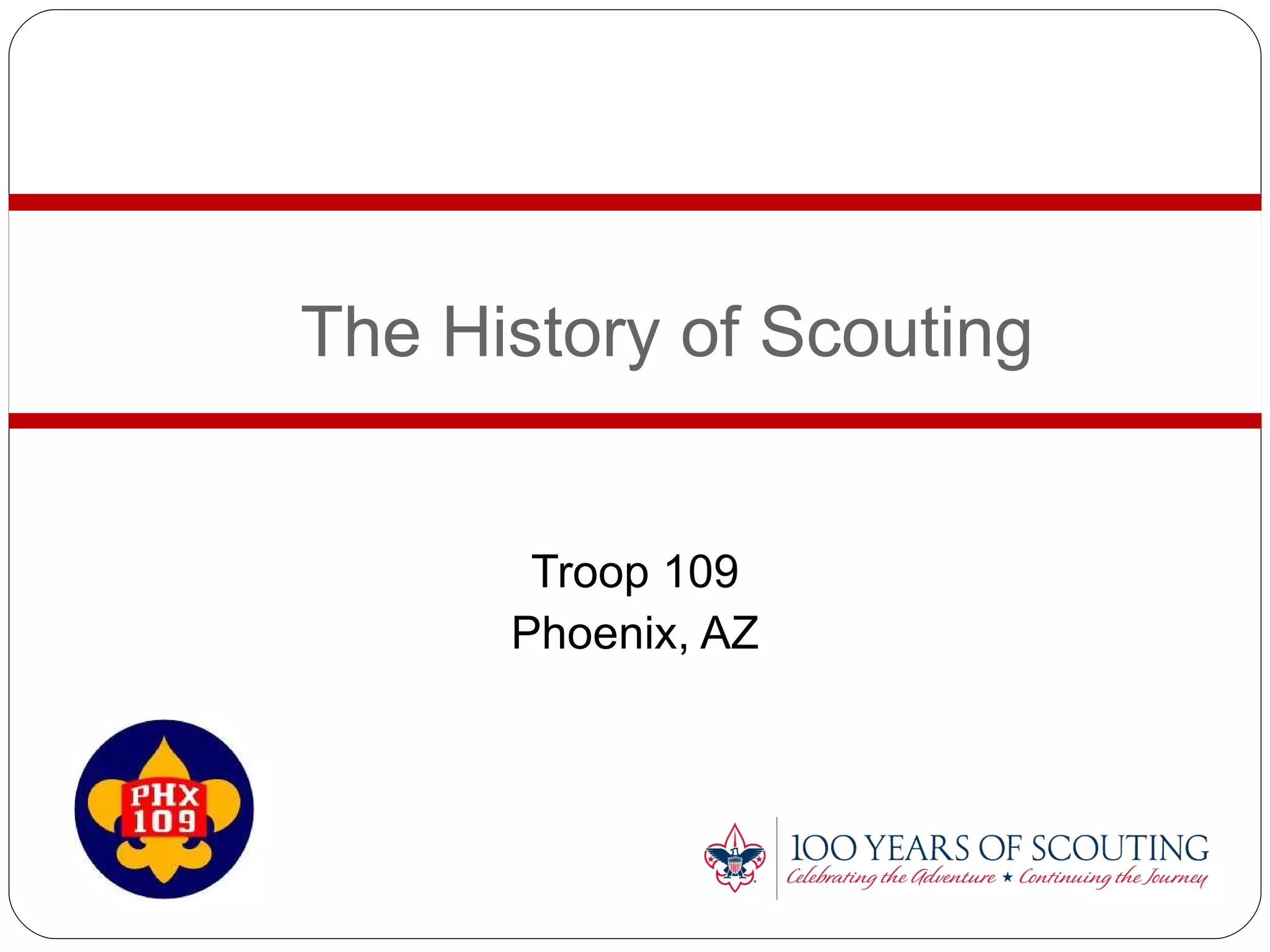 The History of Scouting Troop 109 Phoenix, AZ 