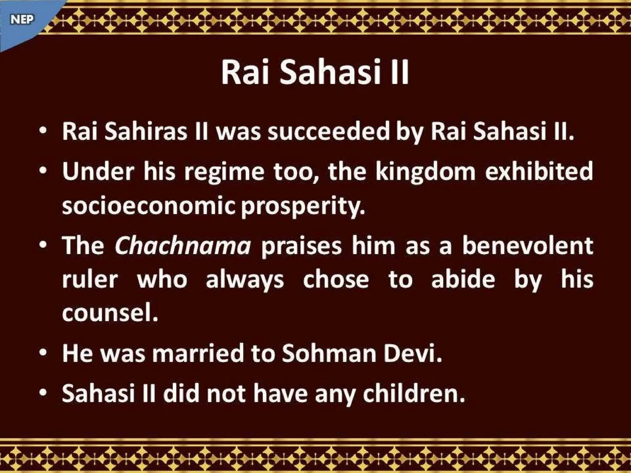 Rai dyansty Chach or Brahamn dynasty, History of Dahir History of Sindh NEP.pptx