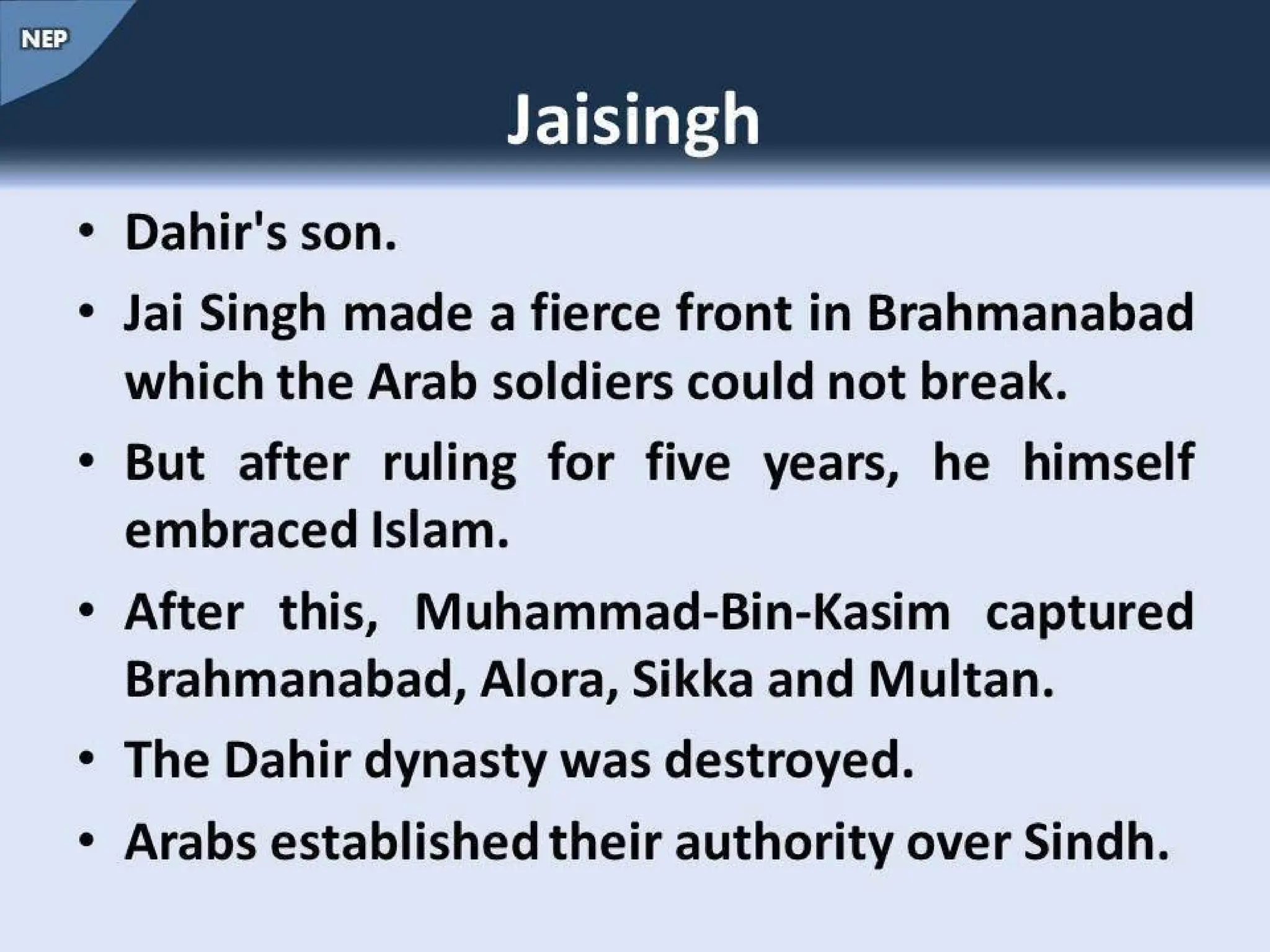 Rai dyansty Chach or Brahamn dynasty, History of Dahir History of Sindh NEP.pptx