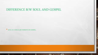 History of Soul Music | PPTX
