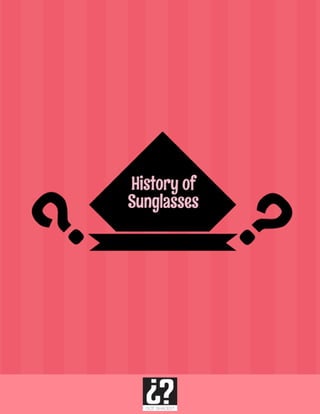 History of Sunglasses