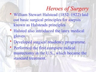 Halsted Principles A focused look into the History of Surgery.pptx