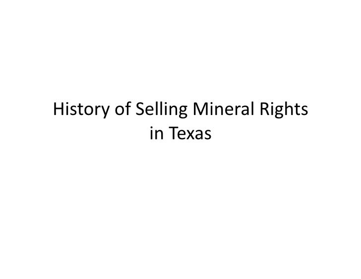 History of texas mineral rights