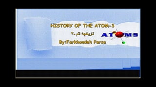 History of the atom 3
