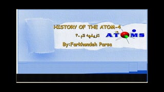 History of the atom 4