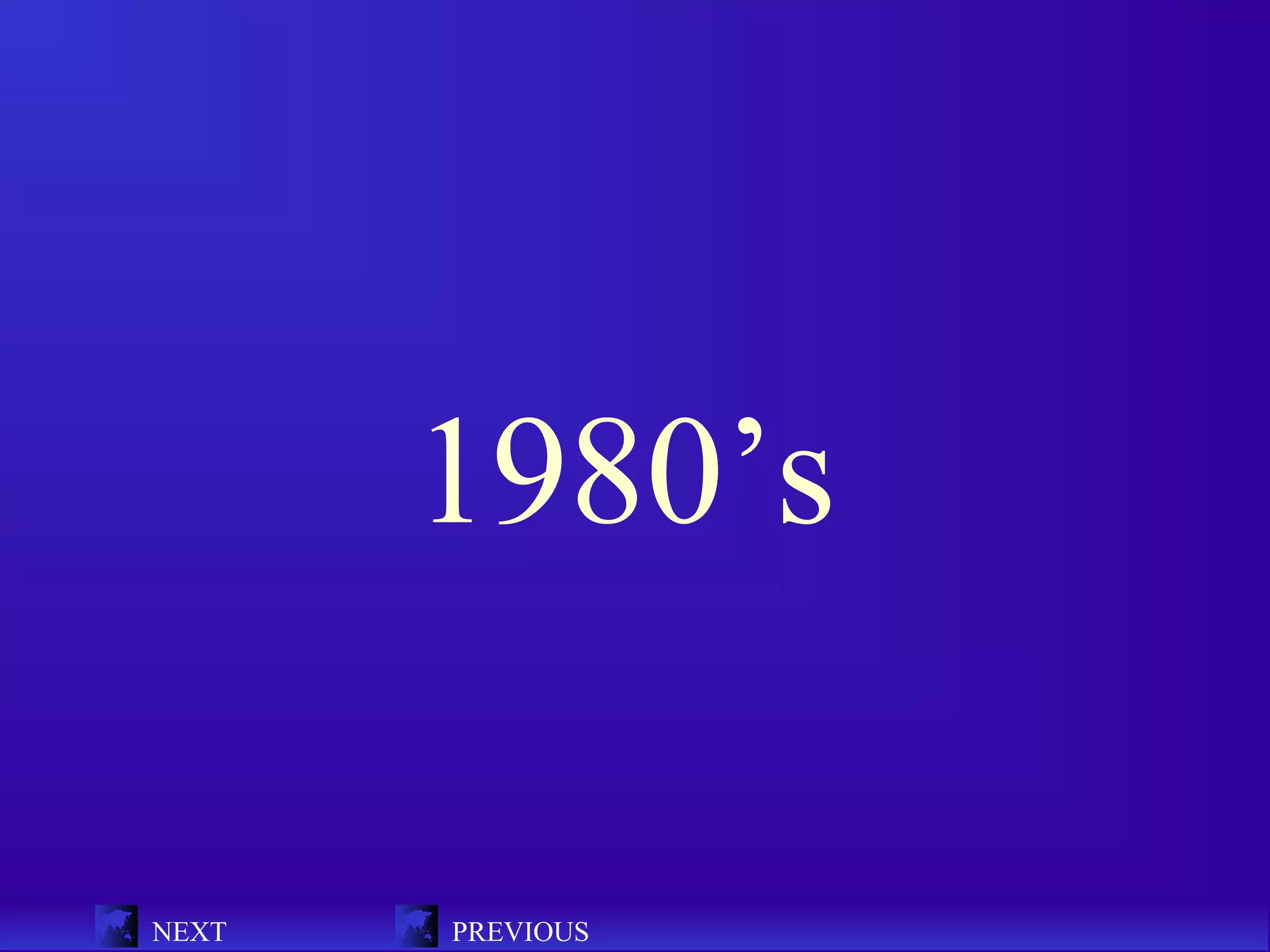 1980’s

NEXT   PREVIOUS
 