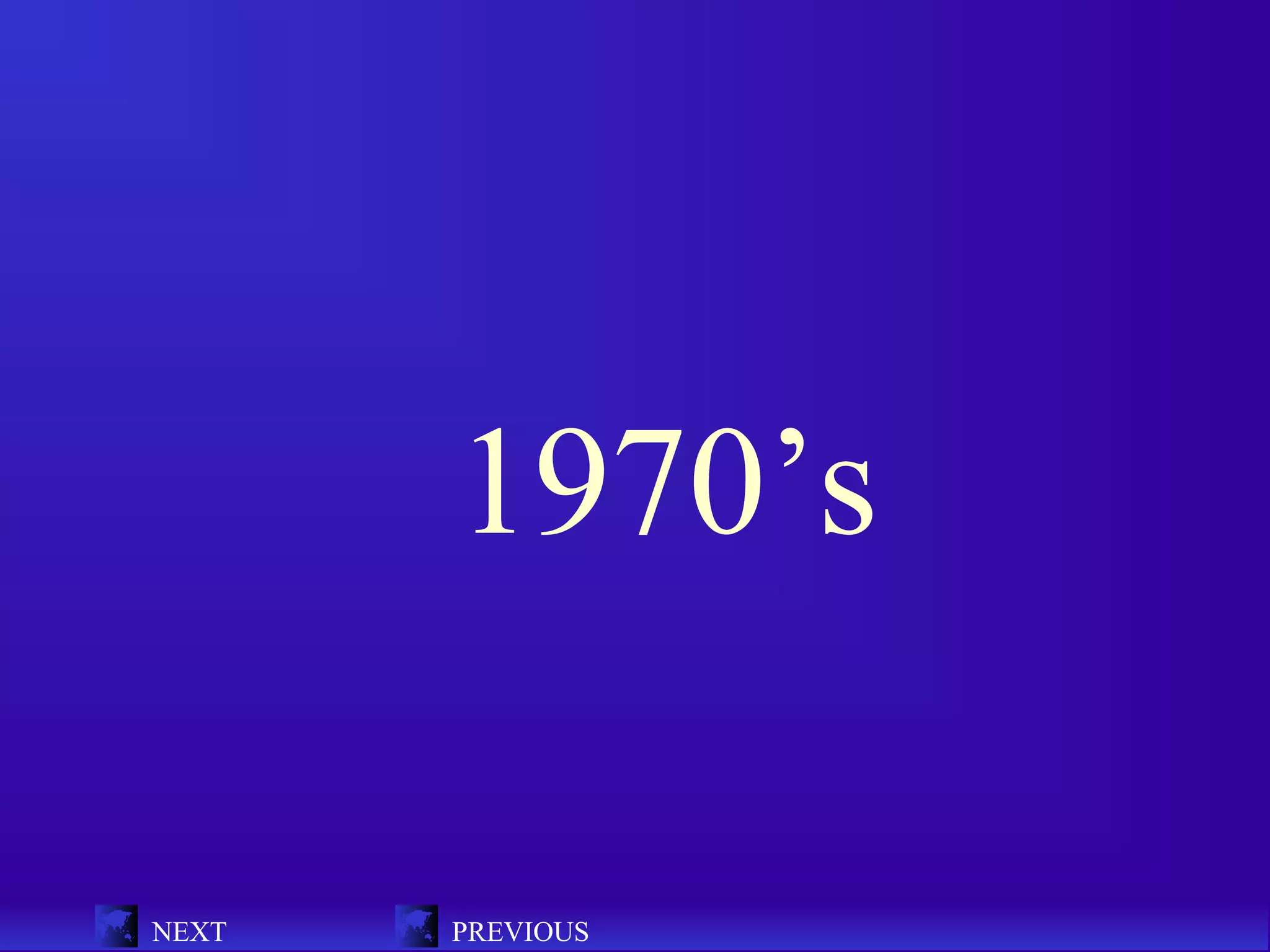 1970’s

NEXT   PREVIOUS
 