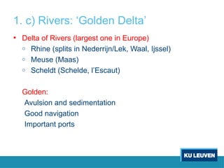 History of the Low Countries - lecture 1 Water Delta - Rivers and Sea.pptx