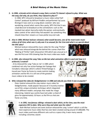 A Brief History of the Music Video
5. In 1984, a female artist released a song that a certain TV channel refused to play. ...