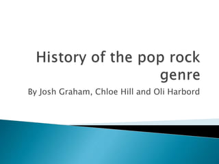 History of the pop rock genre | PPTX