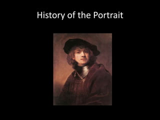 History of the Portrait 