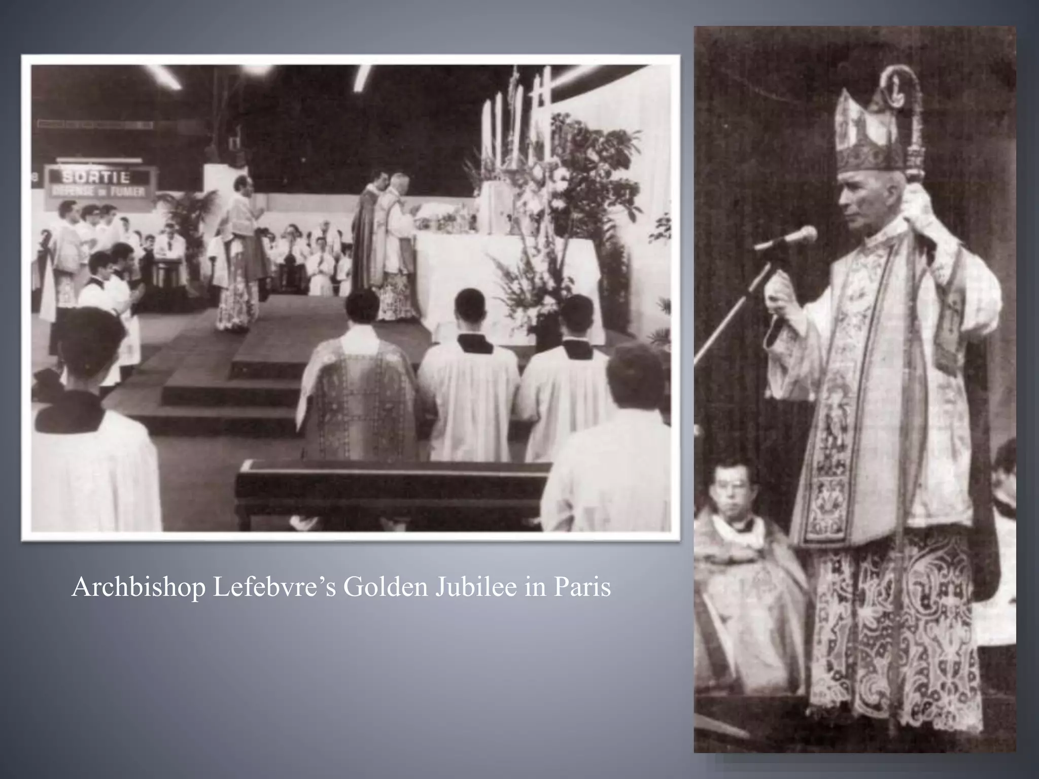 Archbishop Lefebvre’s Golden Jubilee in Paris
 