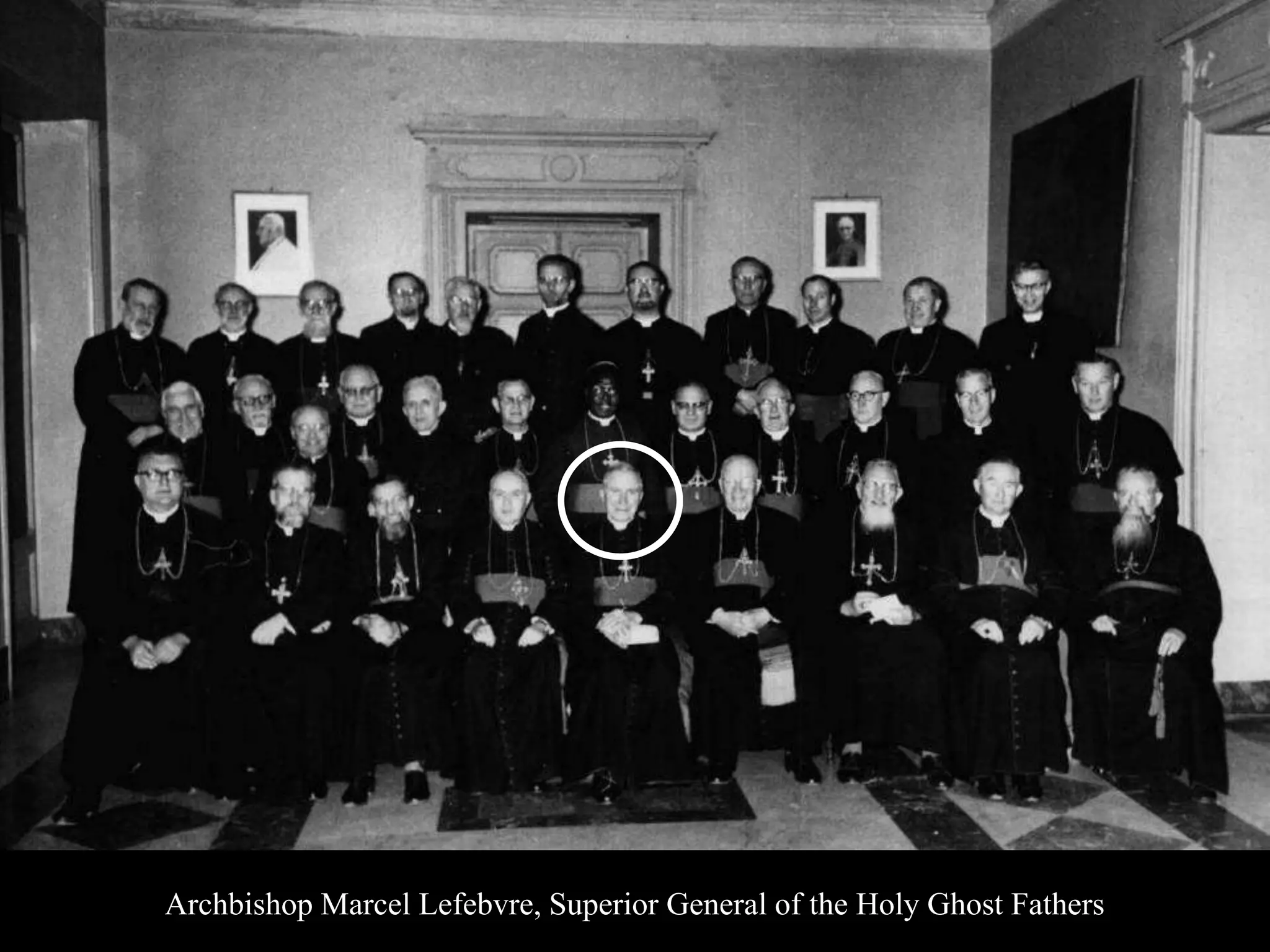 Archbishop Marcel Lefebvre, Superior General of the Holy Ghost Fathers
 