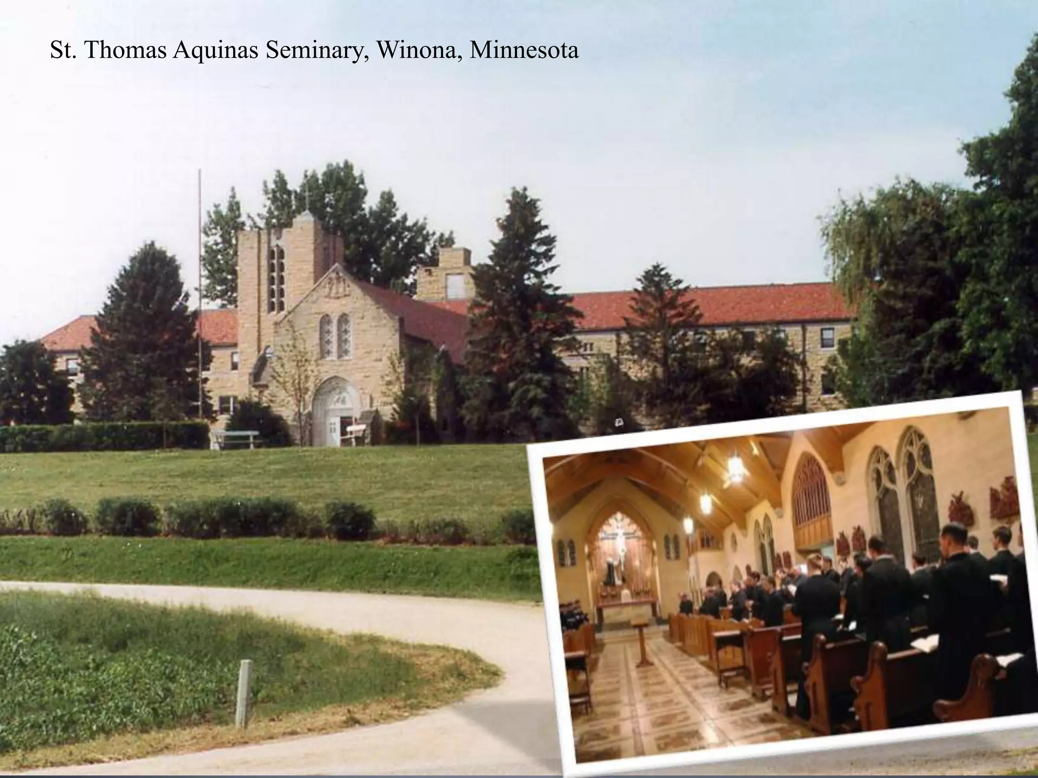 St. Thomas Aquinas Seminary, Winona, Minnesota
 