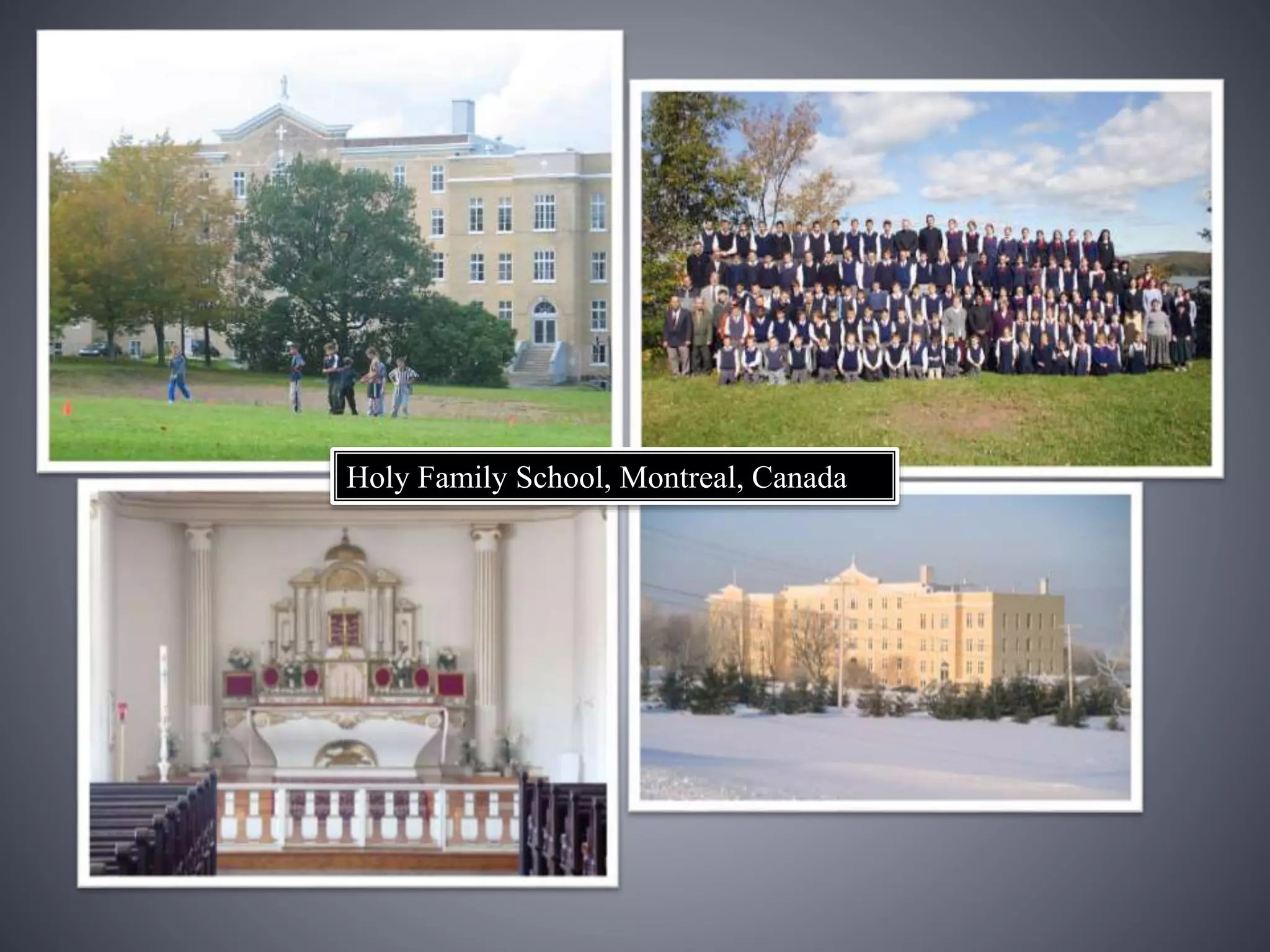 Holy Family School, Montreal, Canada
 