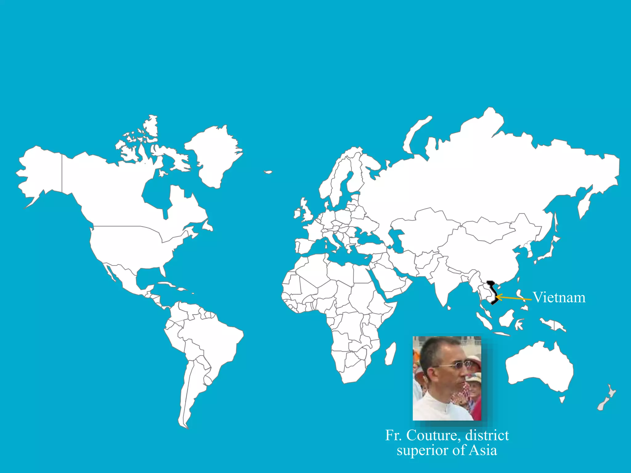 Vietnam
Fr. Couture, district
superior of Asia
 