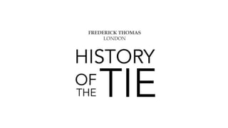 History of the tie 