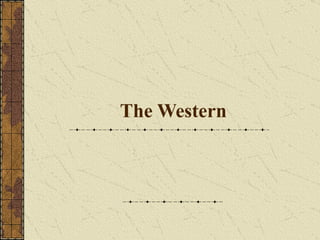 The Western 