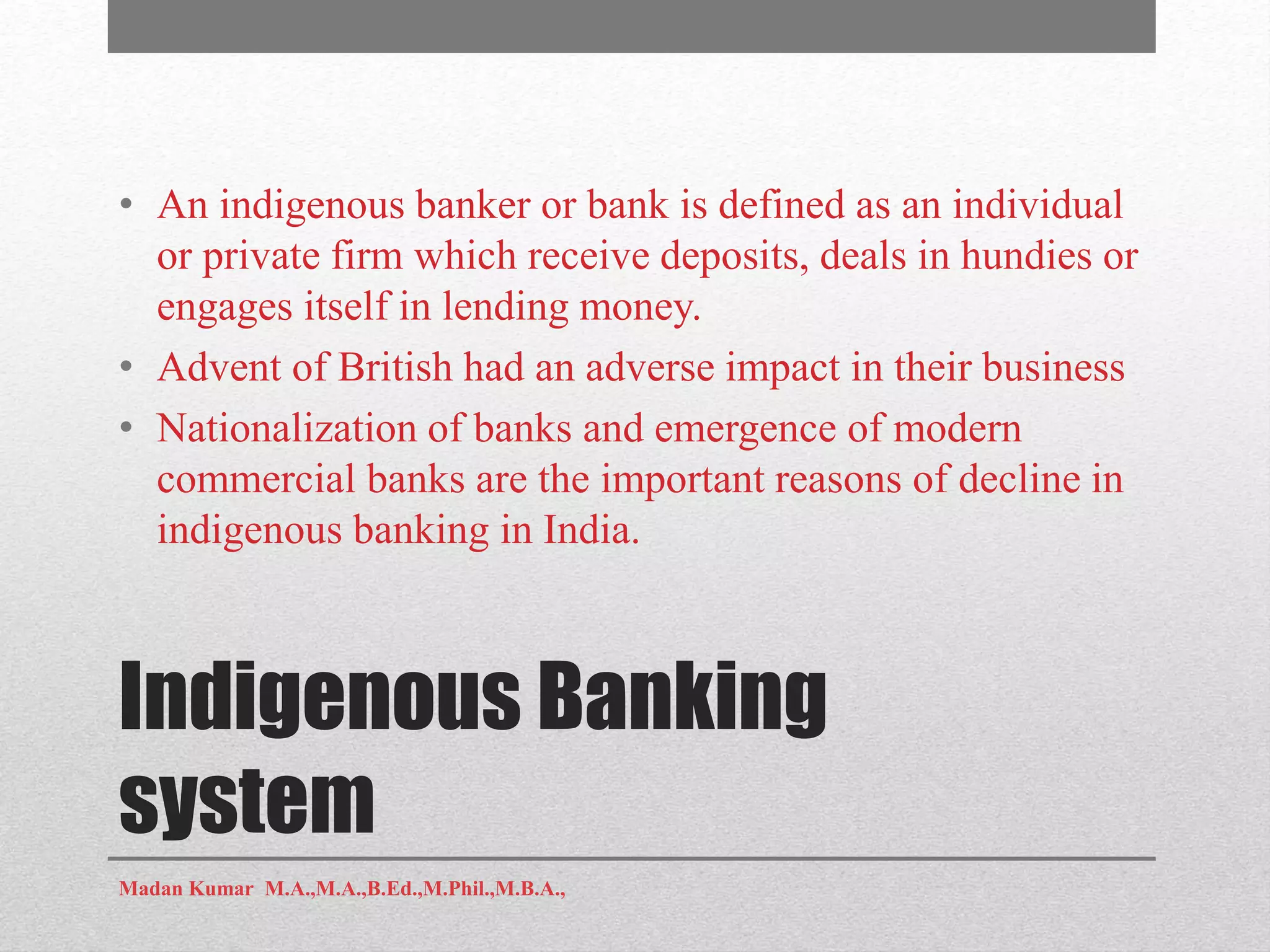 who are indigenous bankers