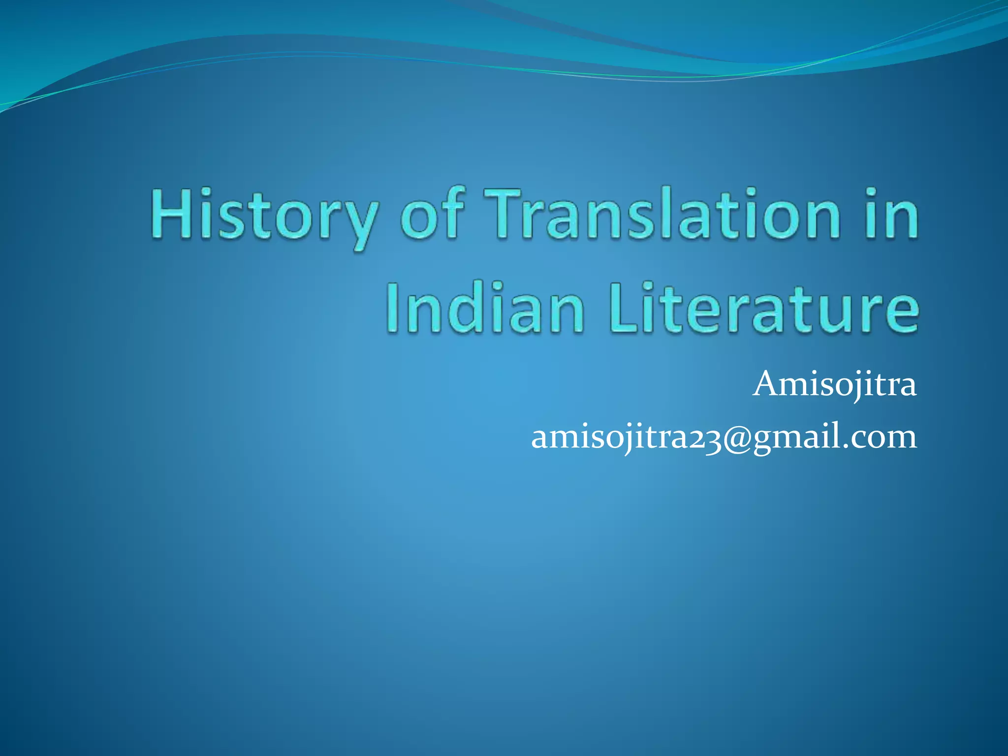 History of translation in Indian Literature PPT