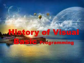 History of Visual Basic Programming | PPTX