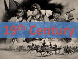 19th   Century
 