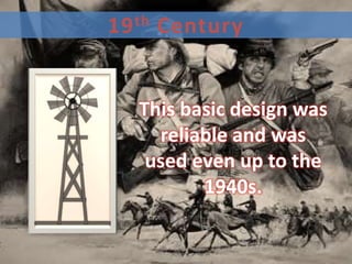 19 th Century


   This basic design was
     reliable and was
    used even up to the
          1940s.
 