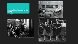 Some of the Women of the 
ENIAC 
 