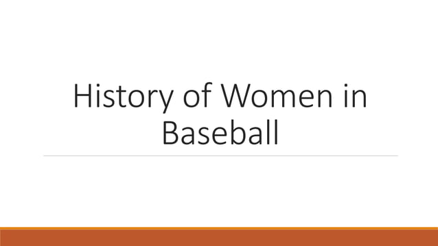 History of women in baseball | PPT