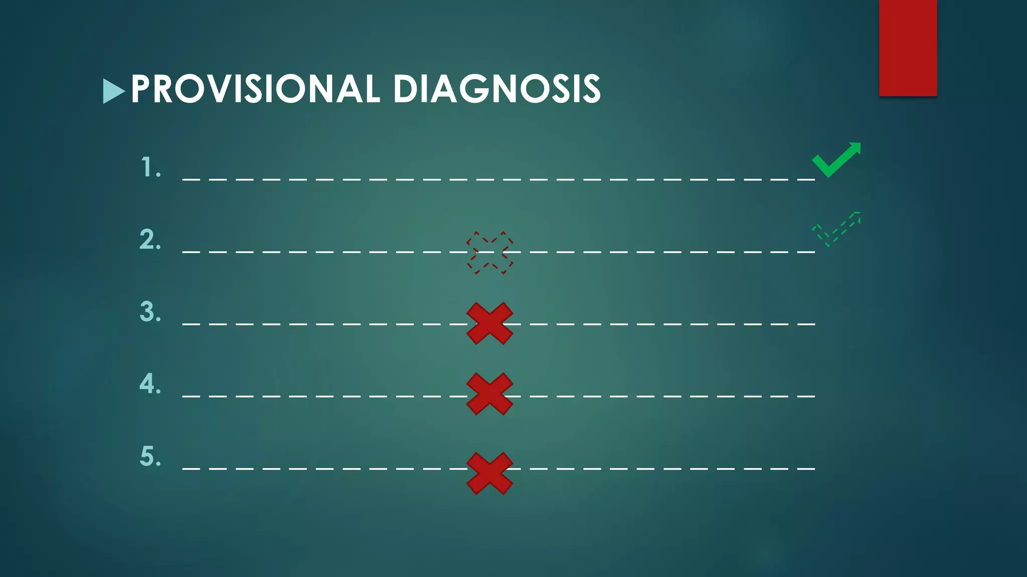 PROVISIONAL DIAGNOSIS
1. _ _ _ _ _ _ _ _ _ _ _ _ _ _ _ _ _ _ _ _ _ _ _ _
2. _ _ _ _ _ _ _ _ _ _ _ _ _ _ _ _ _ _ _ _ _ _ _ _
3. _ _ _ _ _ _ _ _ _ _ _ _ _ _ _ _ _ _ _ _ _ _ _ _
4. _ _ _ _ _ _ _ _ _ _ _ _ _ _ _ _ _ _ _ _ _ _ _ _
5. _ _ _ _ _ _ _ _ _ _ _ _ _ _ _ _ _ _ _ _ _ _ _ _
 