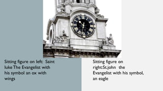 Sitting figure on left: Saint
lukeThe Evangelist with
his symbol an ox with
wings
Sitting figure on
right:St.john the
Evangelist with his symbol,
an eagle
 