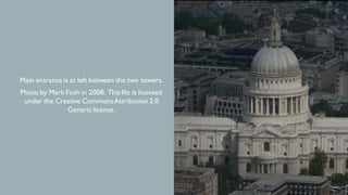 Main entrance is at left between the two towers.
Photo by Mark Fosh in 2008. This file is licensed
under the Creative CommonsAttribution 2.0
Generic license.
 