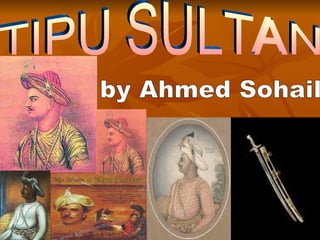 TIPU SULTAN by Ahmed Sohail 