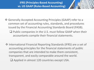  Generally Accepted Accounting Principles (GAAP) refer to a
common set of accounting rules, standards, and procedures
iss...