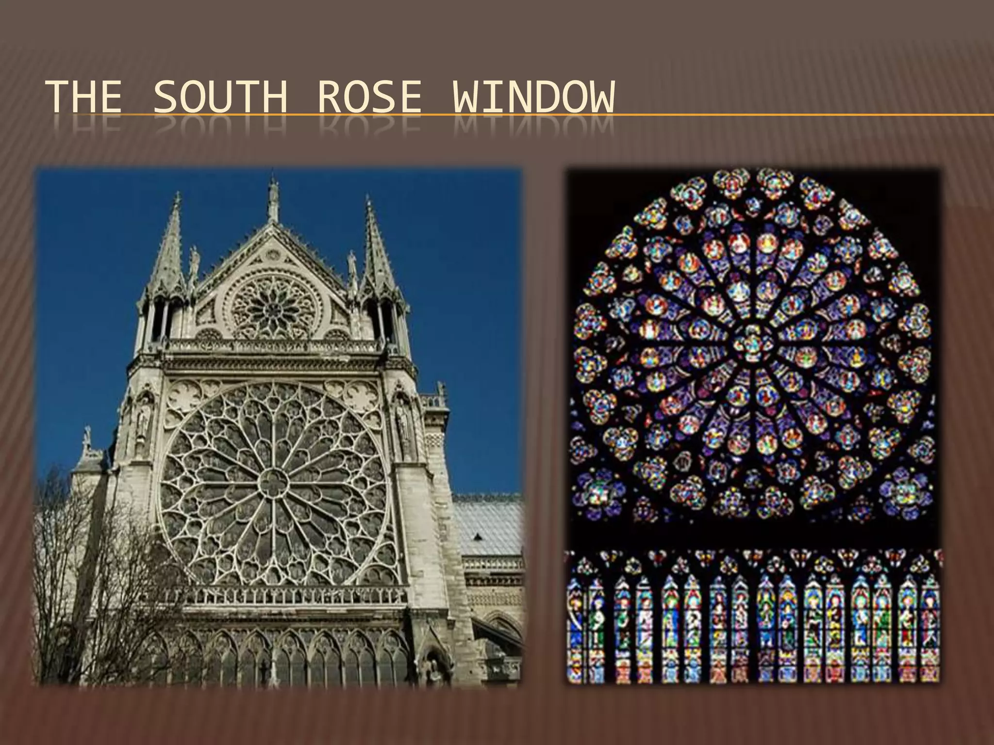 THE SOUTH ROSE WINDOW
 