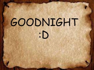 GOODNIGHT
:D

 