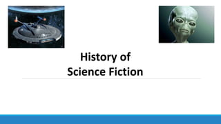 History of
Science Fiction
 