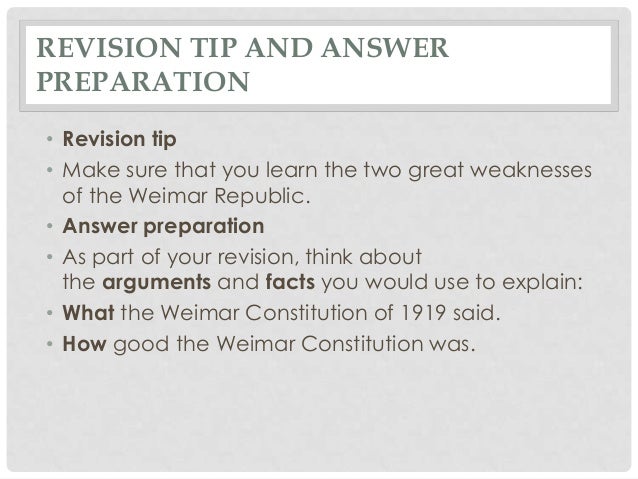 explain the collapse of the weimar The finger pointing, which began as soon as the weimar order collapsed, was over responsibility, but it cannot explain its extraordinary venom and intensity. explain the collapse of the weimar The finger pointing, which began as soon as the weimar order collapsed, was over responsibility, but it cannot explain its extraordinary venom and intensity.