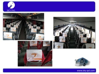 S K Y PA L
 Simply travel




                 www.sky-pal.com
 