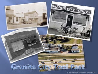 www.granitecitytool.com 800.328.7094
 