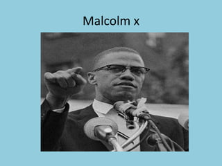 Malcolm x