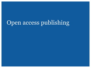 Open access publishing

 