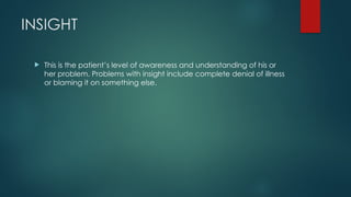 Levels Of Insight HISTORY TAKING AND MENTAL STATUS EXAMINATION.pptx