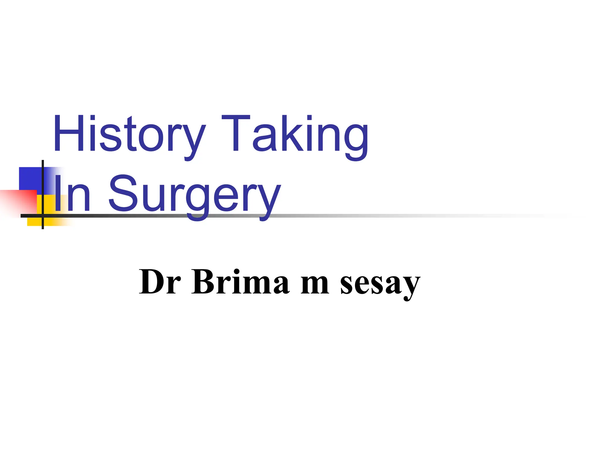 history taking in surgery.powerpoint presentation | PPT | Ear, Nose and  Throat Conditions | Diseases and Conditions