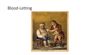 Blood-Letting
 