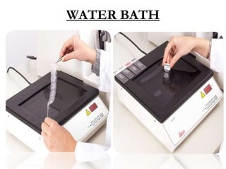 WATER BATH
 