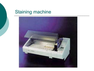 Staining machine
 