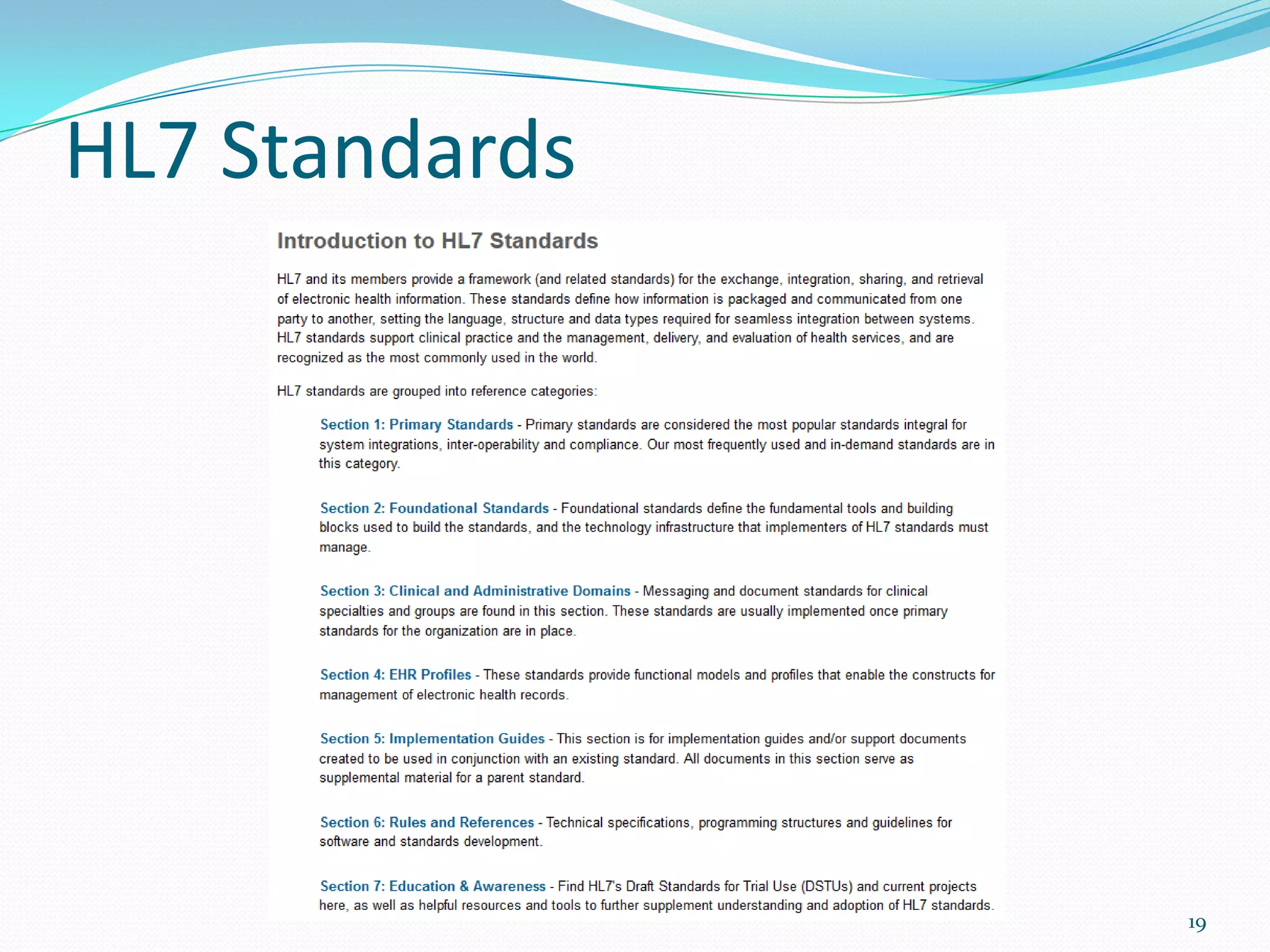 HL7 Standards
19
 