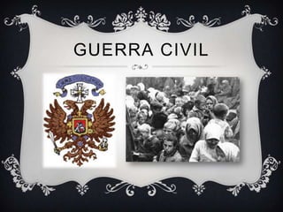 GUERRA CIVIL
 