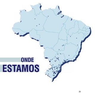 ONDE
ESTAMOS          Conheça as
                    cidades




Sumário
                       29
 